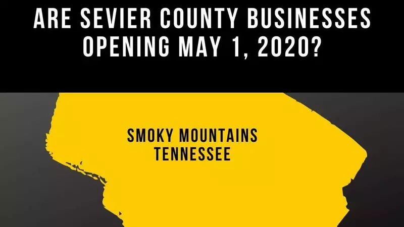 Are Sevier County Businesses Opening May 1 2020