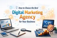 How to Choose the Best Digital Marketing Agency