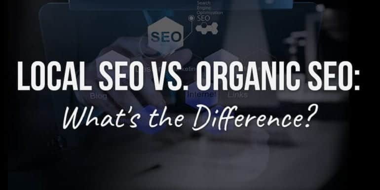 What's the difference between local SEO and organic SEO