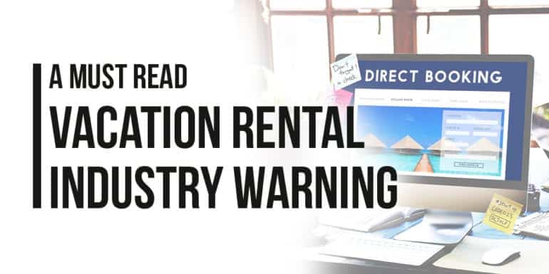 Vacation Rental Industry Warning